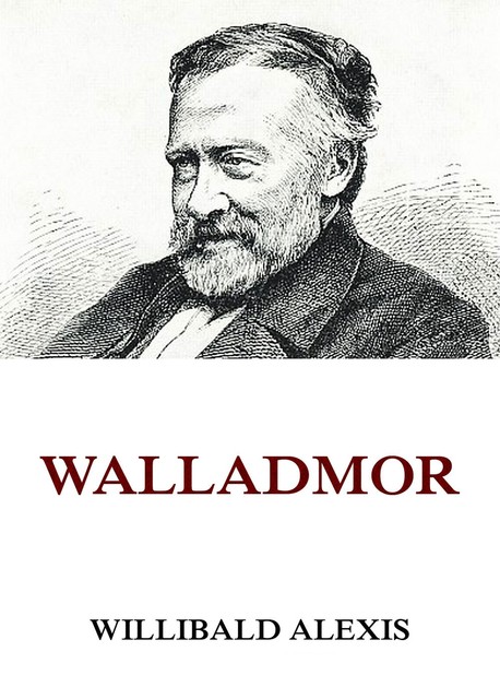 Walladmor, Willibald Alexis