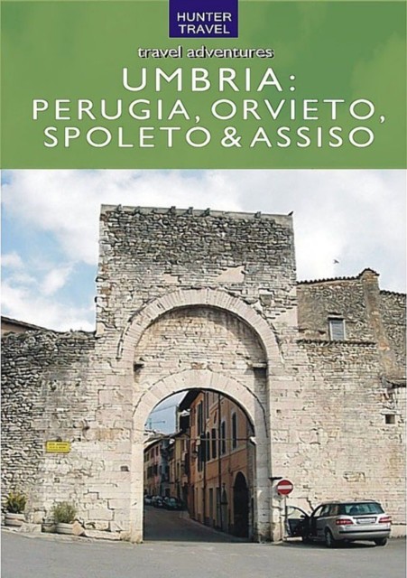 Perugia & Northern Umbria Adventure Guide, Emma Jones