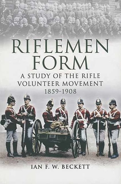 Riflemen Form, Ian F.W.Beckett