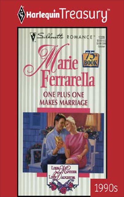 One Plus One Makes Marriage, Marie Ferrarella