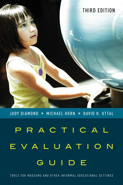 Practical Evaluation Guide, David H. Uttal, Judy Diamond, Michael Horn