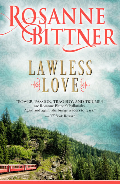 Lawless Love, Rosanne Bittner