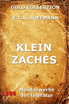 Klein Zaches, E.T.A.Hoffmann