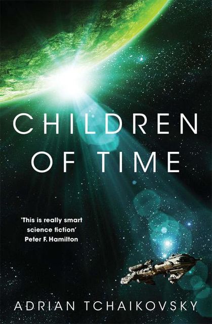 Children of Time, Adrian Tchaikovsky