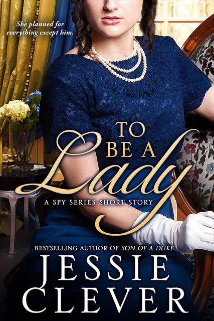To Be a Lady, Jessie Clever