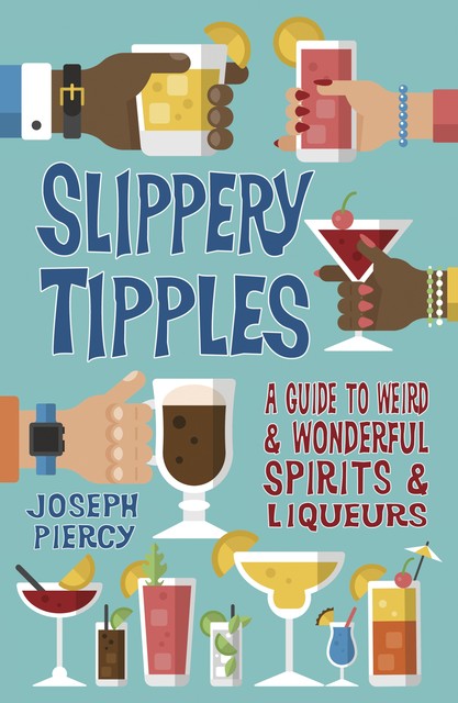 Slippery Tipples, Joseph Piercy