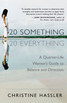 20 Something, 20 Everything, Christine Hassler