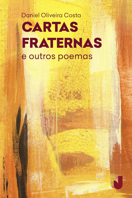 Cartas Fraternas e outros poemas, Daniel Oliveira Costa