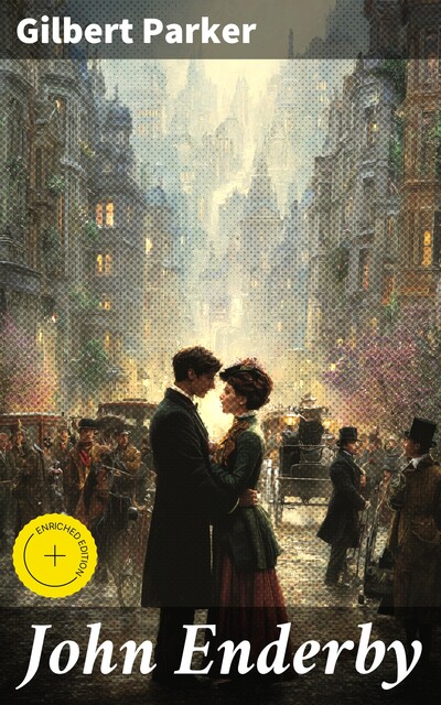 John Enderby, Gilbert Parker