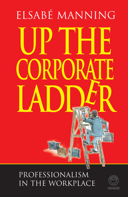 Up the Corporate Ladder, Elsabe Manning