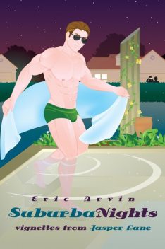 SuburbaNights, Eric Arvin
