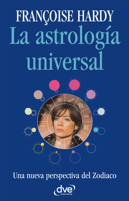 La astrología universal, Françoise Hardy