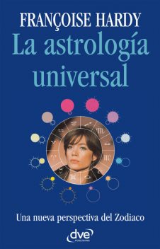La astrología universal, Françoise Hardy