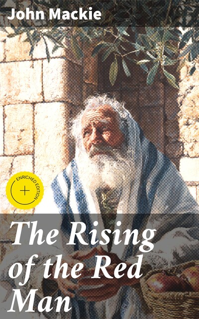 The Rising of the Red Man, John Mackie