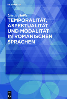 Temporalität, Aspektualität und Modalität in romanischen Sprachen, Gerda Haßler