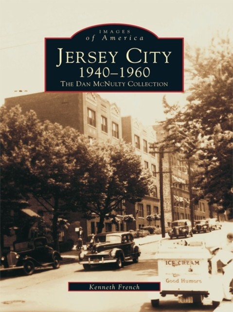 Jersey City 1940–1960, Kenneth French