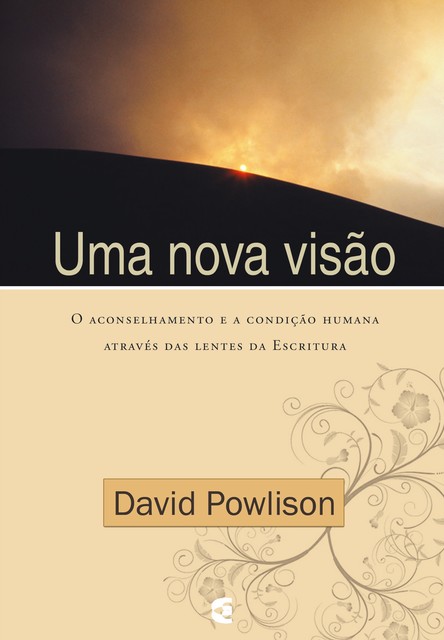 Uma nova visão, David Powlison