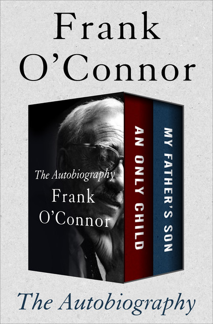 The Autobiography, Frank O'Connor