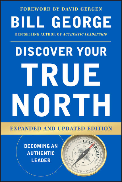 Discover Your True North, George Bill