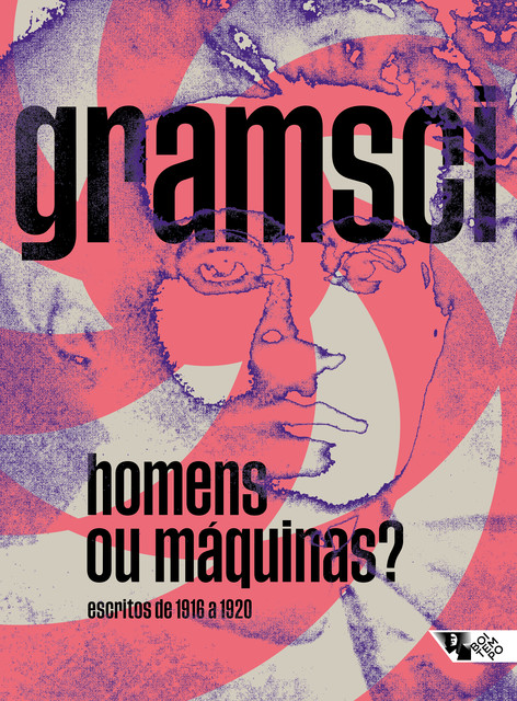 Homens ou máquinas, Antonio Gramsci