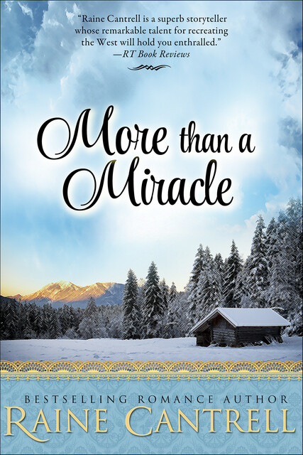 More than a Miracle, Raine Cantrell