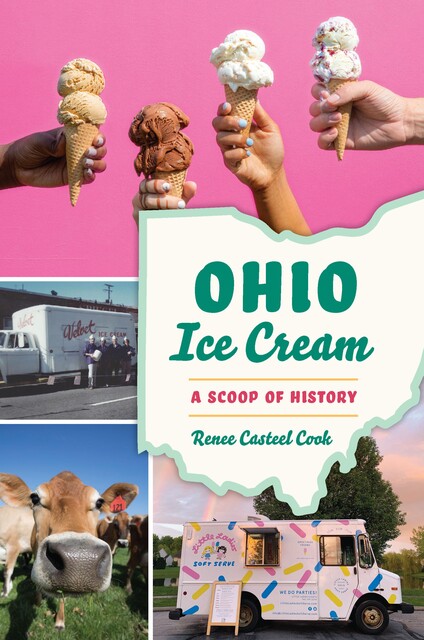 Ohio Ice Cream, Renee Casteel Cook