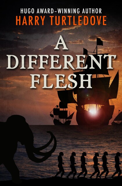 A Different Flesh, Harry Turtledove