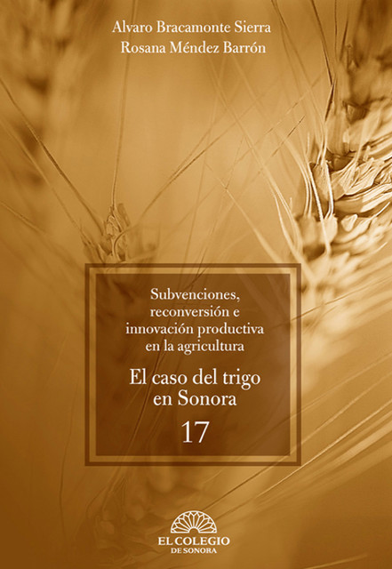 Subvenciones, recoversión e innovación productiva en la agricultura, Alvaro Bracamonte, Rosana Méndez