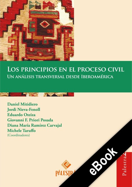 Los principios en el proceso civil, Ramirez, Mitidiero, Nieva-Fenoll, Oteiza, Priori, Taruffo
