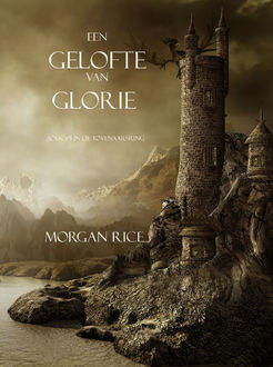 Een Gelofte Van Glorie (Boek #5 In De Tovenaarsring), Morgan Rice