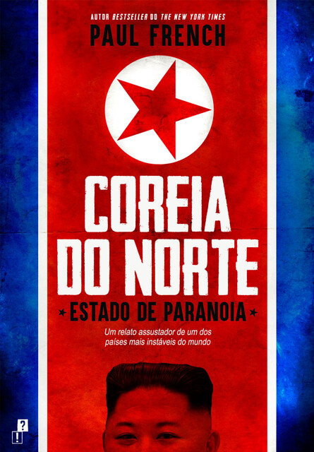 Coreia do Norte – Estado de Paranoia, Paul French