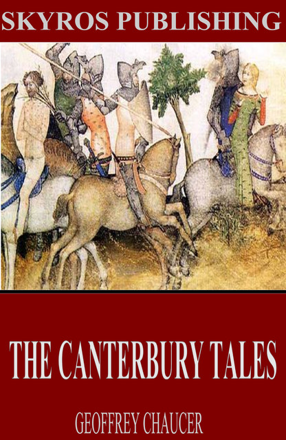 The Canterbury Tales, Geoffrey Chaucer