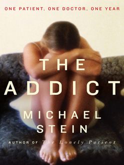 The Addict, Michael Stein