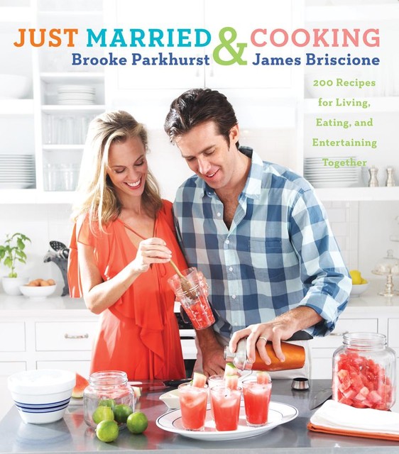 Just Married & Cooking, Brooke Parkhurst, James Briscione