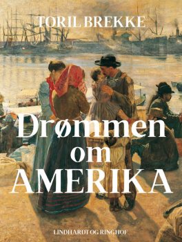Drømmen om Amerika, Toril Brekke