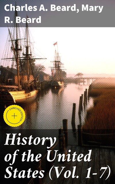 History of the United States (Vol. 1–7), Charles Beard, Mary Beard