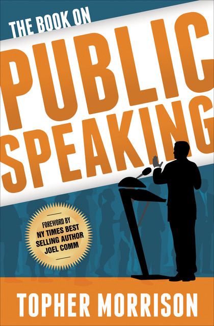 The Book on Public Speaking, Topher MOrrison