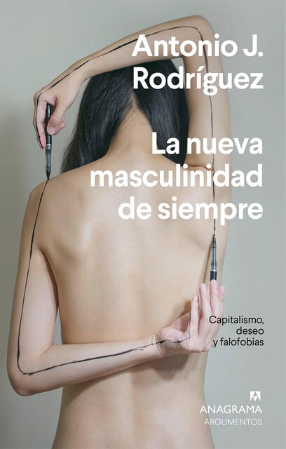 La nueva masculinidad de siempre, Antonio J. Rodriguez