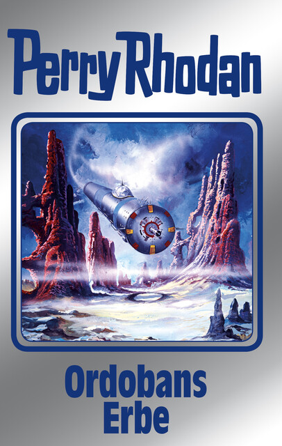 Perry Rhodan 145: Ordobans Erbe (Silberband), H.G. Francis, Arndt Ellmer, H.G. Ewers, Detlev G. Winter