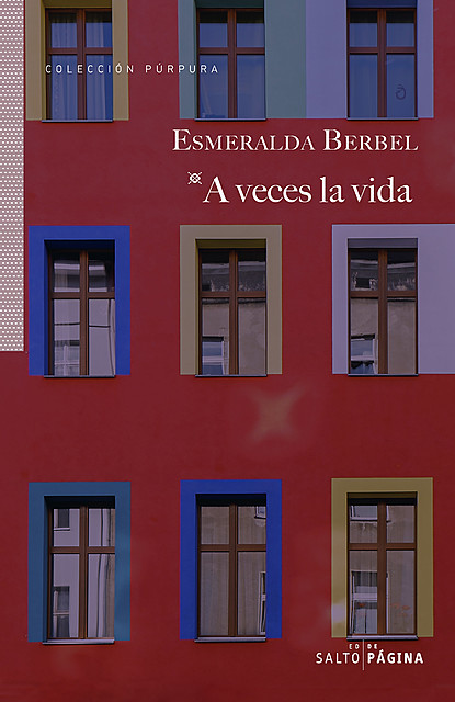 A veces la vida, Esmeralda Berbel