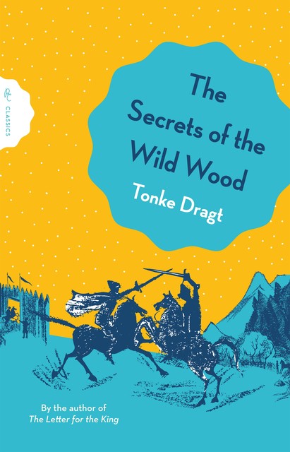 The Secrets of the Wild Wood, Tonke Dragt