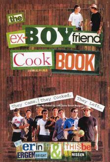 The Ex-Boyfriend Cookbook, Erin Ergenbright, Thisbe Nissen