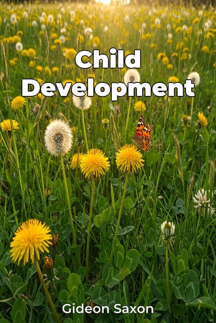 Child Development, Gideon Saxon