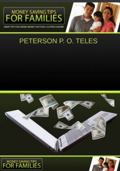 Money Saving Tips For Families, Peterson P.O. Teles