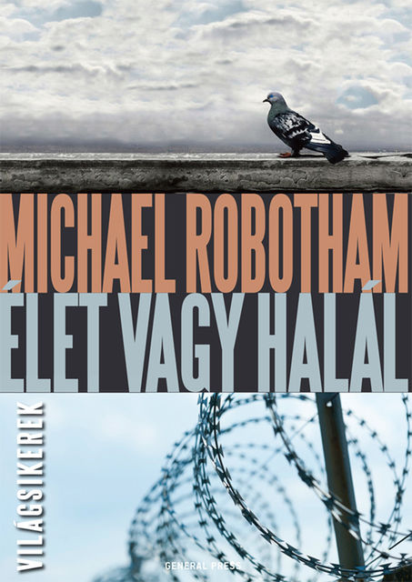 Élet vagy halál, Michael Robotham