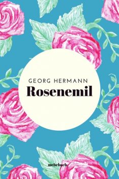 Rosenemil, Georg Hermann