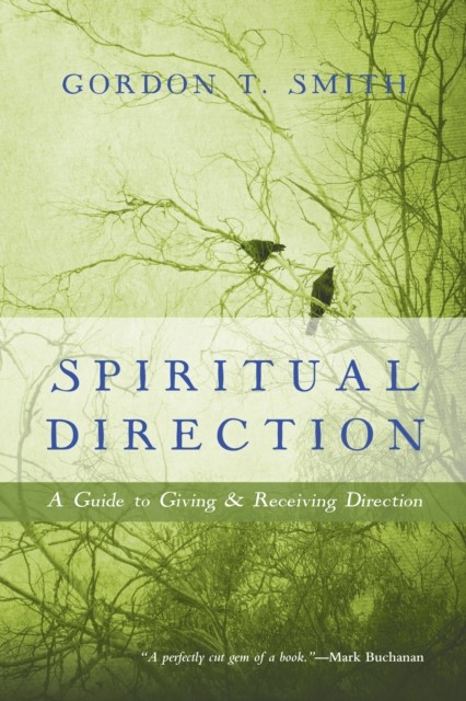 Spiritual Direction, Gordon Smith