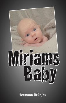 Miriams Baby, Hermann Brünjes