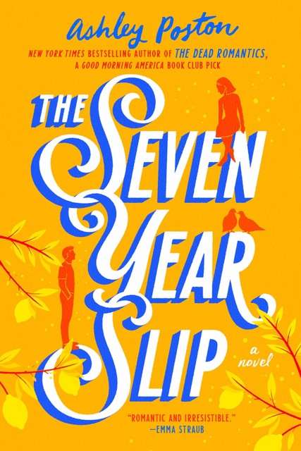 The Seven Year Slip, Ashley Poston