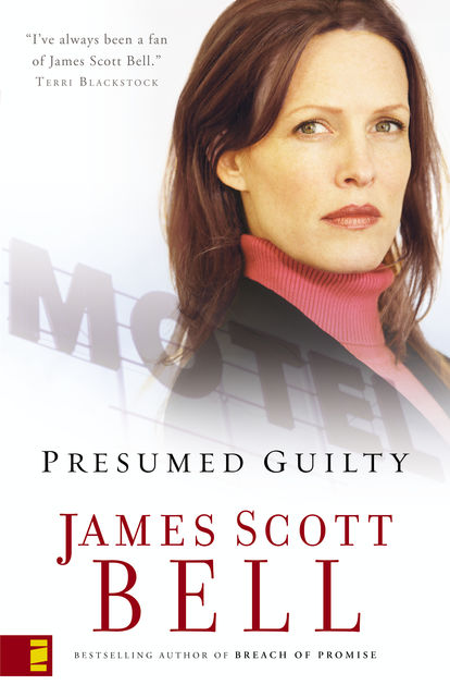 Presumed Guilty, James Scott Bell